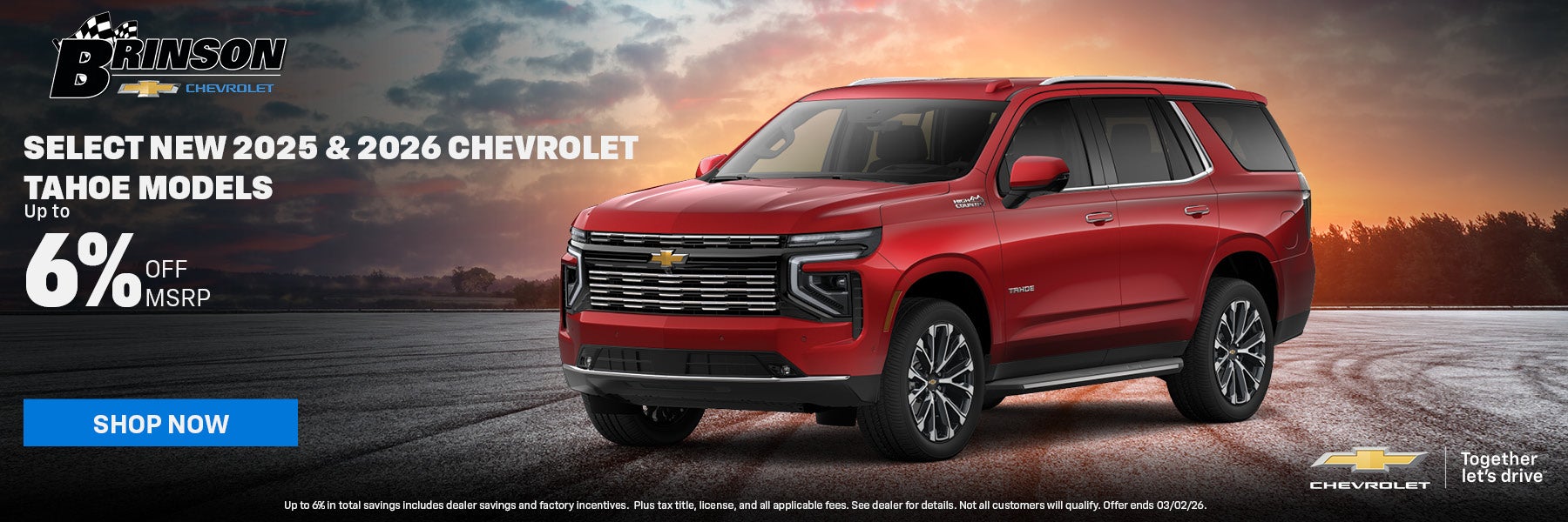 Select New 2025 & 2026 Chevrolet Tahoe models Up to 6% off M